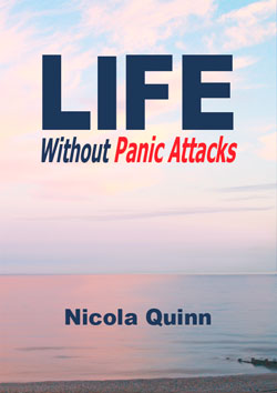 Life Without Panic Attacks by Nicola Quinn