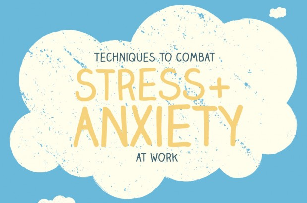 How to Combat Stress and Anxiety at Work